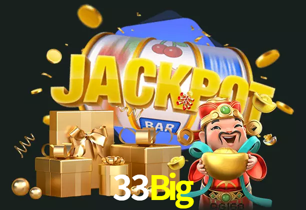 33Big bet