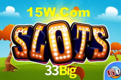 33Big